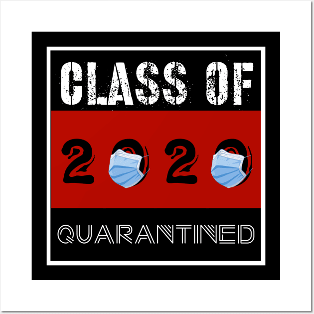 Class Of 2020 Quarantined Wall Art by UnderDesign